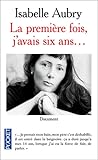 La Première Fois, J'avais Six Ans: Document