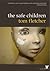 The Safe Children by Tom   Fletcher