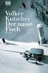 Der nasse Fisch