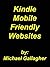 Kindle Mobile-Friendly Websites