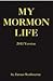 My Mormon Life