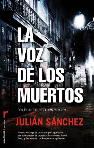 La voz de los muertos (David Ossa, #1)