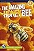 The Amazing Honeybee (Nature Series)