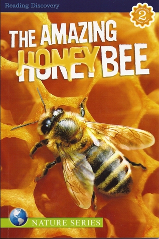 The Amazing Honeybee (Nature Series)