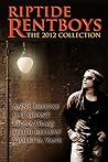 Riptide Rentboys: The 2012 Collection