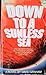 Down to a Sunless Sea