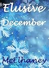 Elusive December by Scott McElhaney