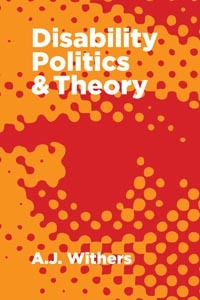 Disability Politics and Theory (Paperback)