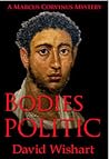Bodies Politic by David Wishart Bodies Politic by David Wishart