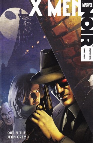 X-Men - Qui a tué Jean Grey ? (Marvel Noir, #2)
