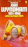 The Best Of John Wyndham, 1951-1960