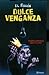 Dulce venganza by Rafael Barajas Durán