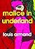 Malice in Underland
