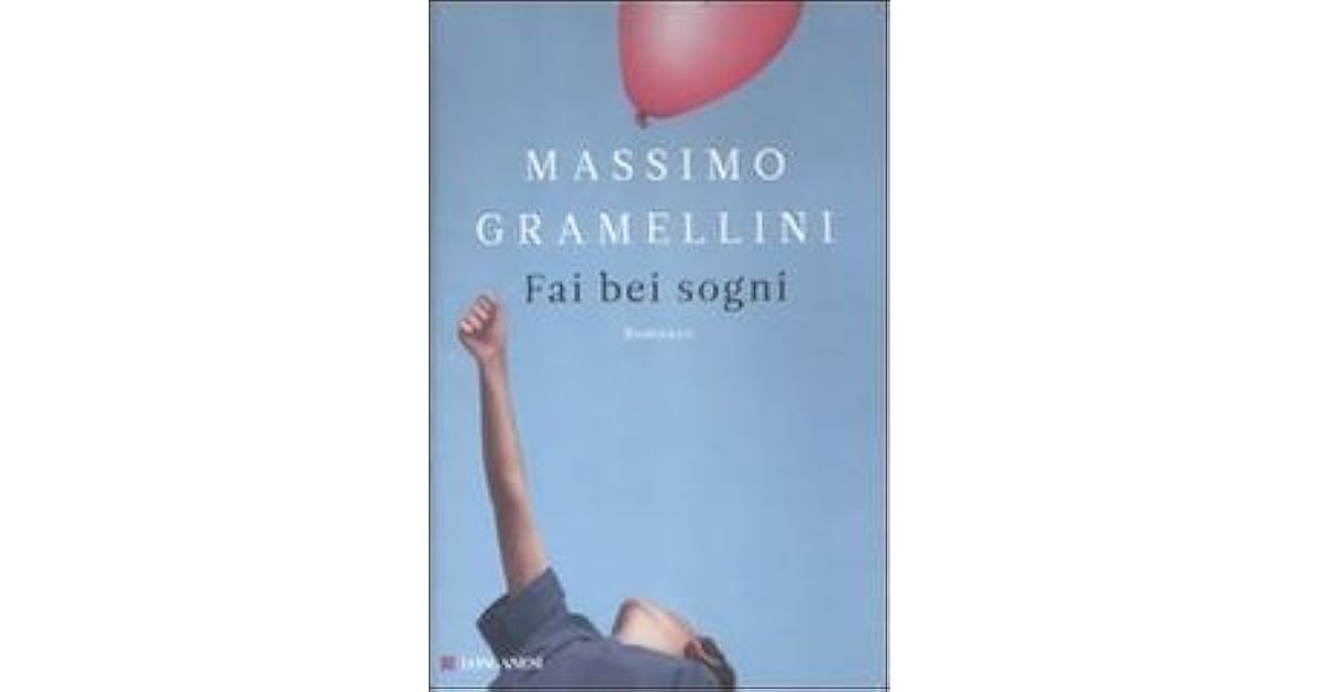 Fai bei sogni by Massimo Gramellini Fai bei sogni by Massimo Gramellini