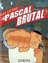 Pascal Brutal, Tome 2 :  Le Mâle Dominant