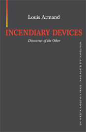 Incendiary Devices: Discourses of the Other (Paperback)