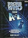 Doctor Who From A-Z by Gary Gilatt Doctor Who From A-Z by Gary Gilatt