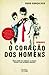 O coração dos homens by Hugo Gonçalves