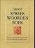 Groot Spreekwoordenboek: he...
