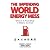The Impending World Energy ...