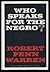 Who Speaks for the Negro?