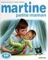 Martine, petite maman