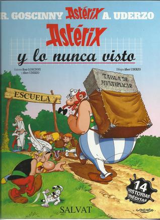 Astérix y lo nunca visto (Astérix, #32)