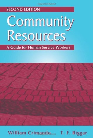 Community Resources: A Guide for Human Service Workers (Paperback)