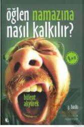 Öğlen Namazına Nasıl Kalkılır
