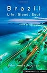 Brazil : Life, Blood, Soul