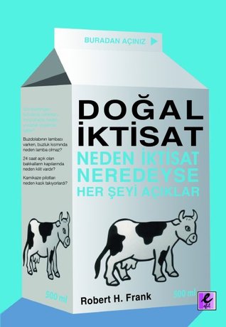 Doğal İktisat (Neden İktisat Neredeyse Her Şeyi Açıklar)