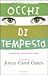 Occhi di tempesta. Vuoi davvero conoscere la verità? by Joyce Carol Oates