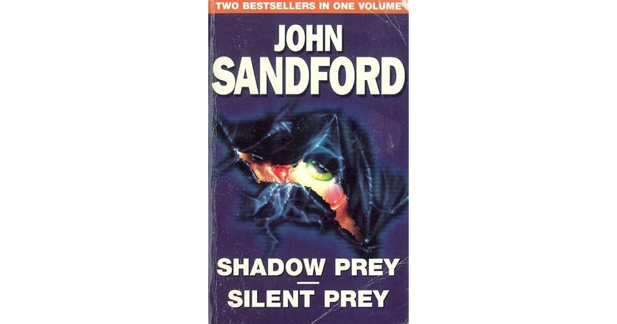 Shadow Prey / Silent Prey by John Sandford