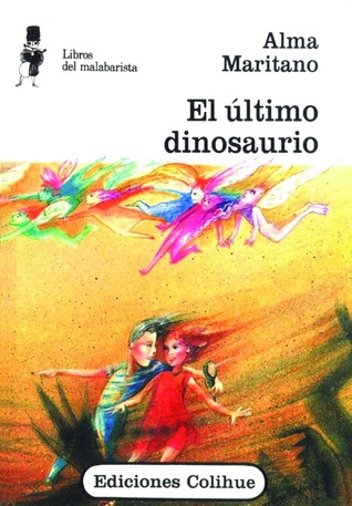 El último dinosaurio (Colección Libros del Malabarista)