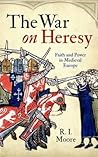 The War on Heresy...