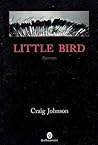 Little Bird by Craig Johnson