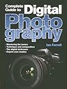 Complete Guide to Digital Photography