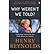 Why Weren't We Told? by Henry Reynolds Why Weren't We Told? by Henry Reynolds