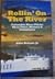 Rollin' On The River, Columbia River Pilots: River Tales, History & Commerce