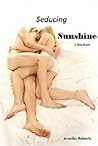 Seducing Sunshine