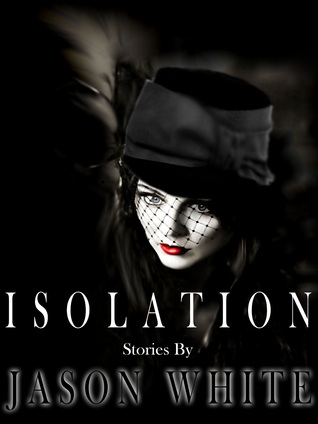 Isolation: Stories (Paperback)