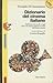 Dizionario del cinema italiano: dagli inizi del secolo a oggi i film che hanno segnato la storia del nostro cinema