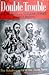 Double Trouble: The Autobio...