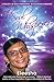 The Soul Whisperer : A Trilogy of Soul Awakening, Revelations & Insights