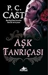 Aşk Tanrıçası by P.C. Cast