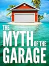 The Myth of the Garage by Chip Heath