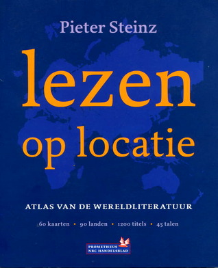 Lezen op locatie: atlas van de wereldliteratuur (Paperback)