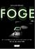Foge by Lisa McMann
