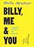 Billy, Me & You: A Graphic ...
