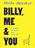 Billy, Me & You by Nicola Streeten Billy, Me & You by Nicola Streeten